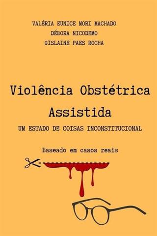 Capa do livro Violência Obstétrica Assistida, com coautoria da Dra. Gislaine Paes Rocha